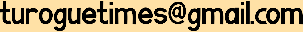 Turogue Times at Gmail